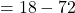 Rendered by QuickLaTeX.com = 18 - 72