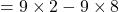 Rendered by QuickLaTeX.com = 9 \times 2 - 9 \times 8