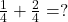 Rendered by QuickLaTeX.com \frac{1}{4} + \frac{2}{4} = ?