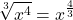 $$ \sqrt[3]{x^4}=x^\frac{4}{3}$$