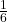 Rendered by QuickLaTeX.com  \frac{1}{6}