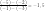 \displaystyle \frac{(-5)-(-2)}{(-1)-(-3)}=-1,5