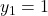 \displaystyle y_1=1