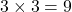 Rendered by QuickLaTeX.com 3 \times 3 = 9