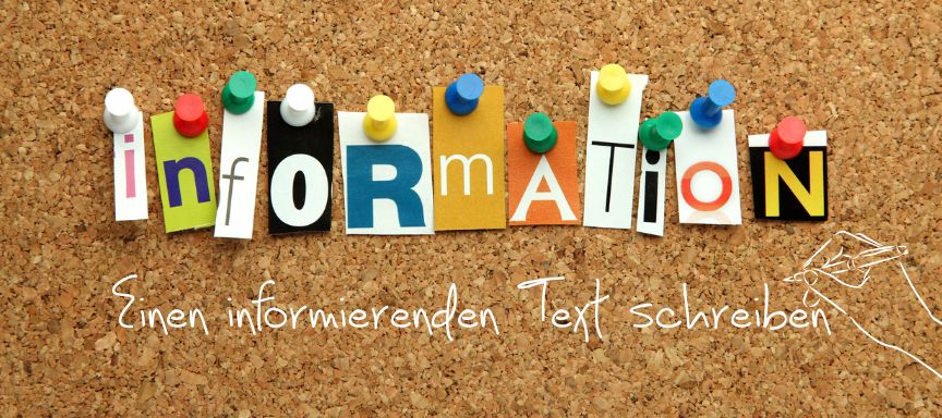 Wie schreibe ich einen informierenden Text?