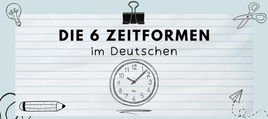 Die 6 Zeitformen im Deutschen: Clipboard