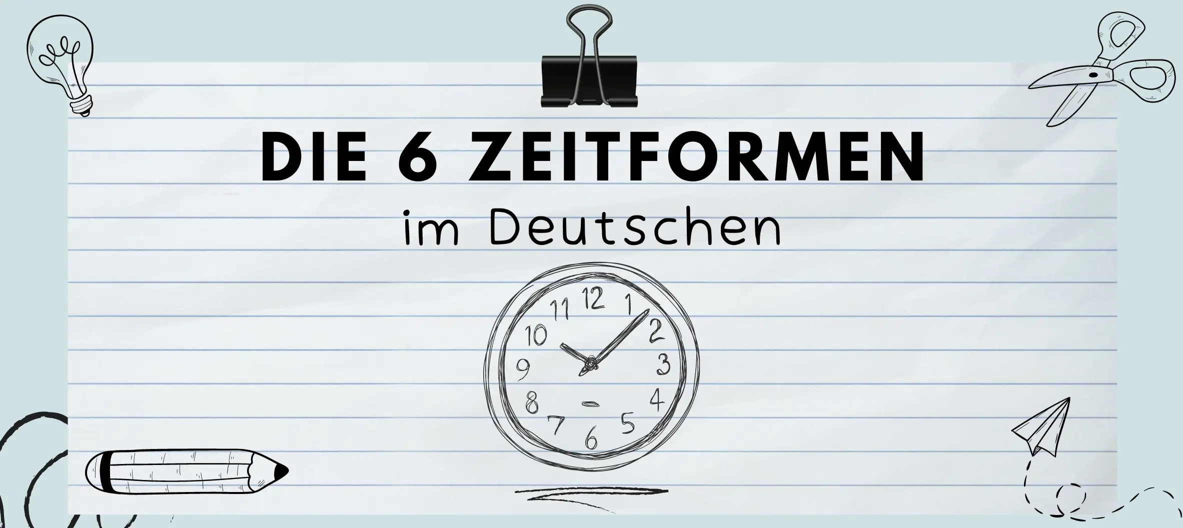 Zeitformen (Deutsch) - Vollständige Übersicht (2024)