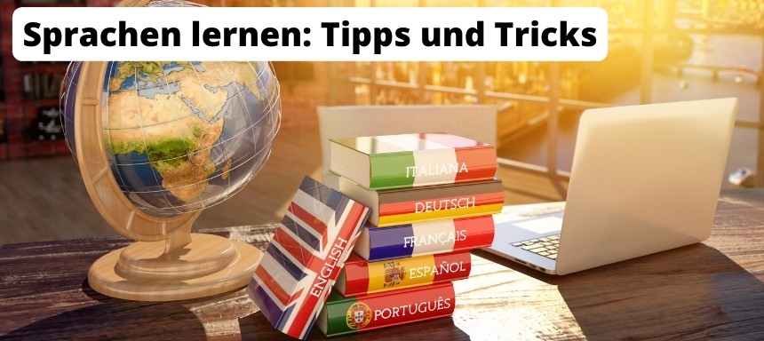 Tipps und Tricks zum Sprachen lernen in diesem Artikel