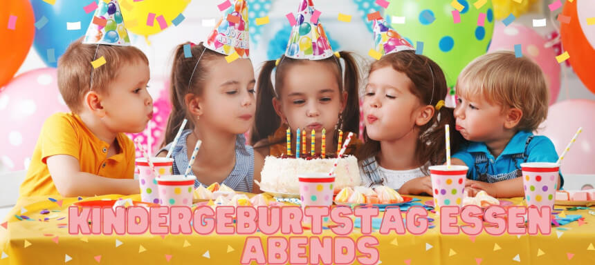 Kindergeburtstag Essen Abends Titelbild