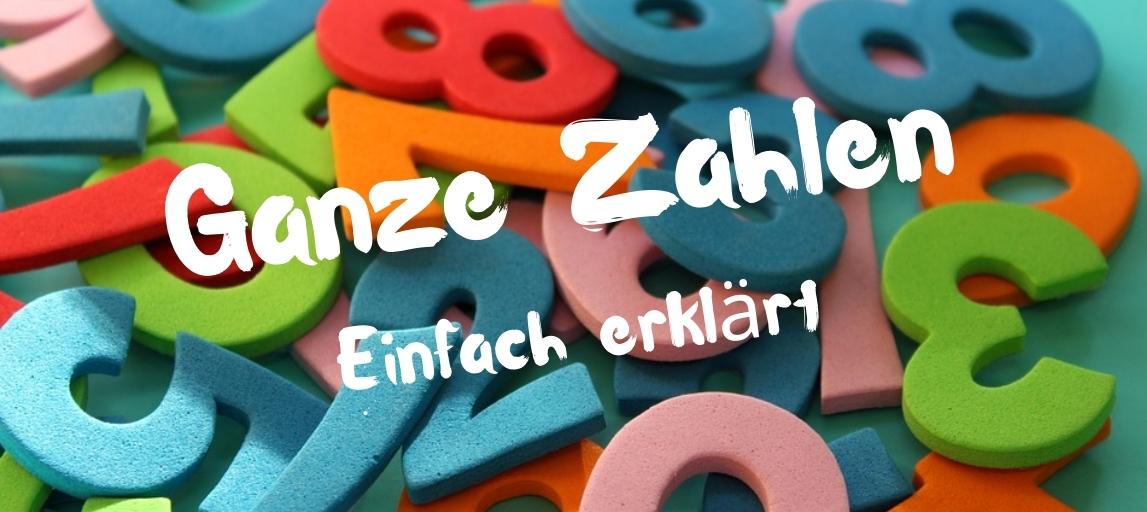 Ganze Zahlen 2023 Einfach erklärt in 2 Minuten