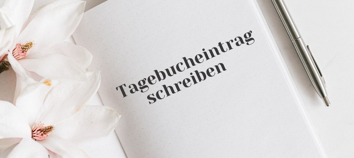 Wie Schreibt Man Ein Tagebucheintrag Tagebucheintrag schreiben: So geht’s!