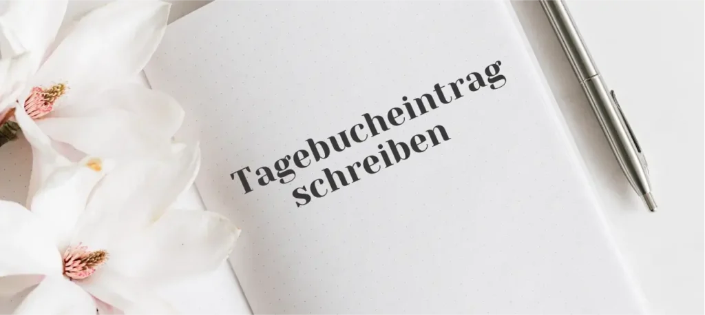 Tagebucheintrag schreiben