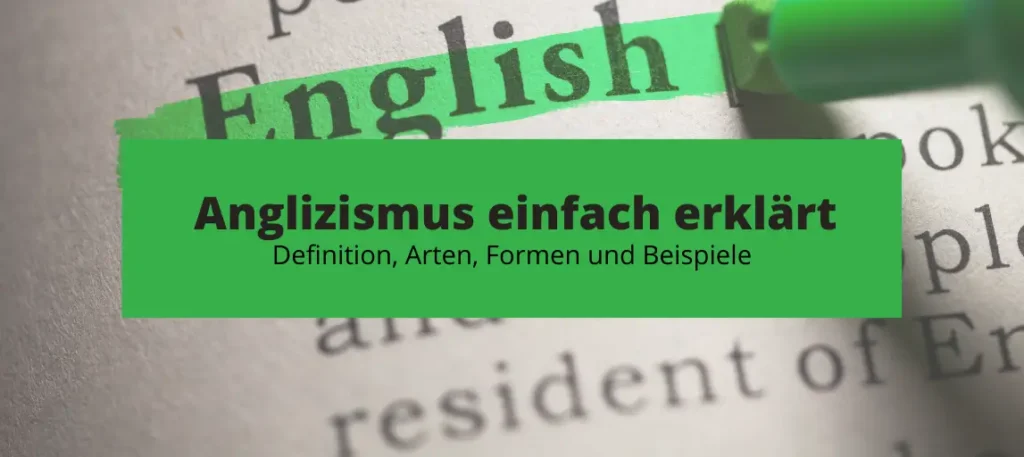 Ein Text, in dem ein Textmarker das Wort "English" markiert als Symbol für Anglizismen.