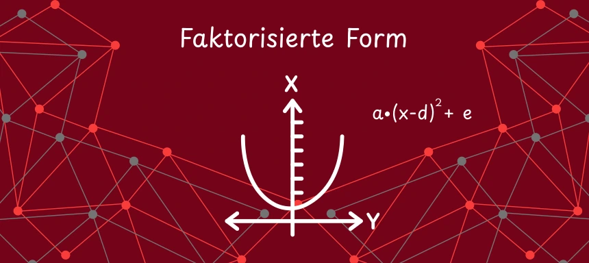 Faktorisierte Form