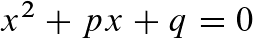 pq-Formel Normalform