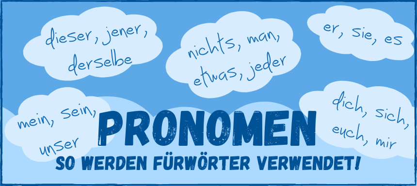 Pronomen - so werden Fürwörter verwendet