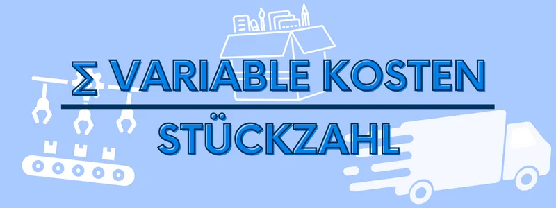 Variable Kosten / Stückzahl