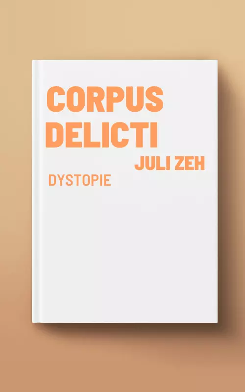 Corpus Delicti weißes Dystopie Buch mit orangener Schrift auf orangem Hintergrund
