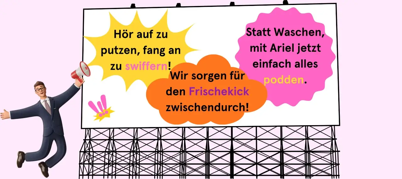neologismus werbung Werbetafel mit verschiedenen Werbeslogans. Daneben Person mit Megafon.
