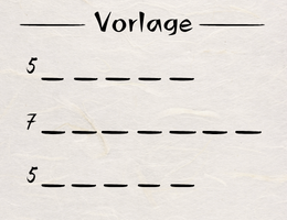 Haiku Vorlage Die "5-7-5-Regel"