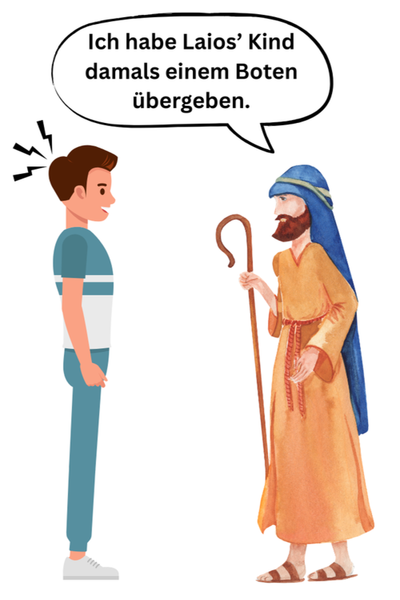 sophokles könig ödipus Der Hirte gesteht die Wahrheit.
