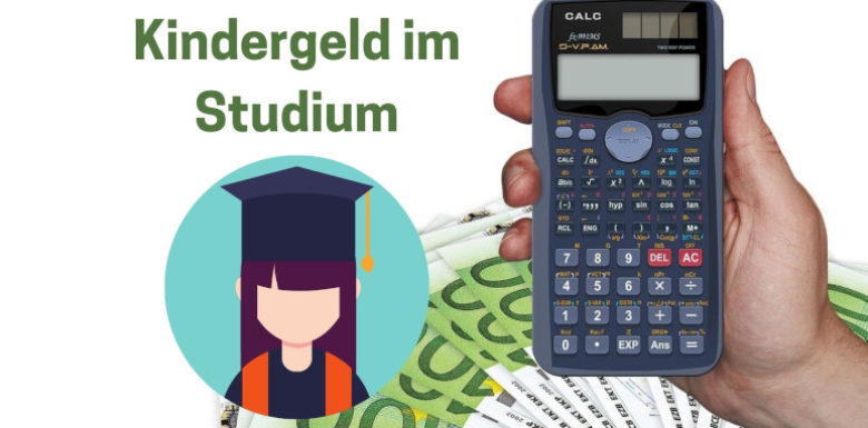 Kindergeld im Studium – die wichtigsten Regelungen auf einen Blick