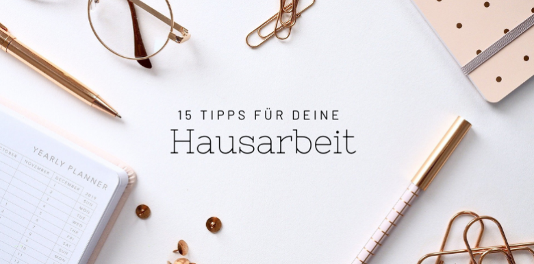 Die perfekte Hausarbeit schreiben – Step by Step in 15 simplen Schritten