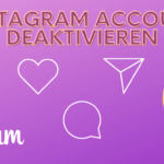 Instagram Account deaktivieren