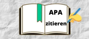 Mehr über den Artikel erfahren APA Zitieren – Schritt für Schritt anhand von Beispielen erklärt