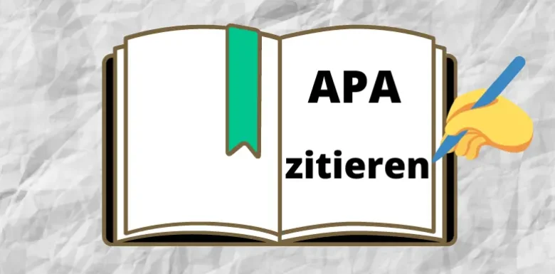 APA Zitieren – Schritt für Schritt anhand von Beispielen erklärt