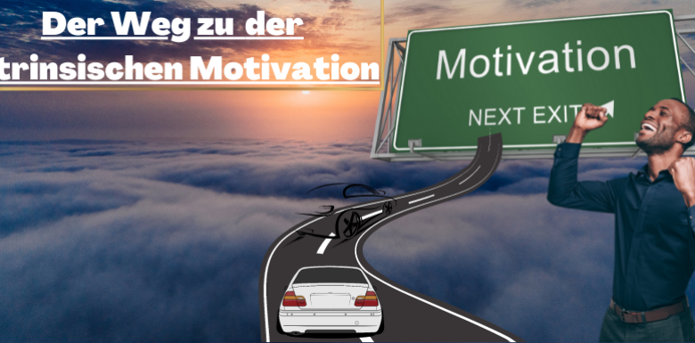 Intrinsische Motivation: mit diesen 5 Methoden nachhaltig fördern