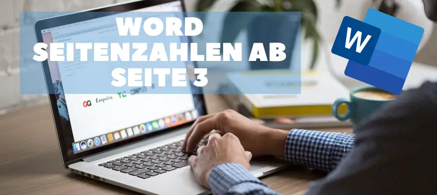 Du betrachtest gerade Word Seitenzahl ab Seite 3 – einfach in 2 min erklärt! (2024)