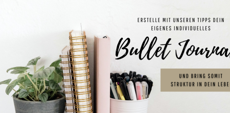 Das Bullet Journal: Ideen um deinem Leben Struktur zu verschaffen