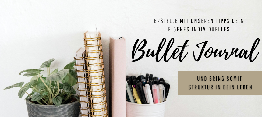 You are currently viewing Das Bullet Journal: Ideen um deinem Leben Struktur zu verschaffen