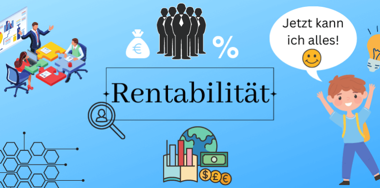 Rentabilität – Erklärung, Formeln und Berechnung