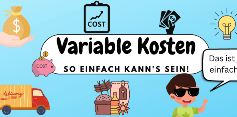 Variable Kosten in unter 10 Minuten verstehen!