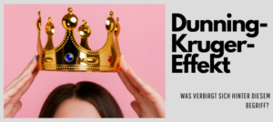 Read more about the article Der Dunning-Kruger-Effekt einfach erklärt: Definition, Beispiele und Tipps