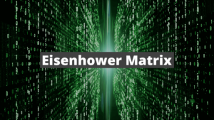 Mehr über den Artikel erfahren Eisenhower Matrix: Definition, Beispiel und PDF-Vorlage