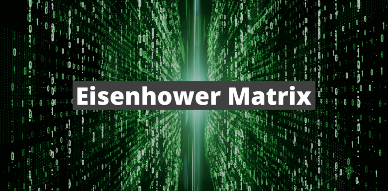 Eisenhower Matrix: Definition, Beispiel und PDF-Vorlage