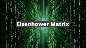 Read more about the article Eisenhower Matrix: Definition, Beispiel und PDF-Vorlage