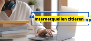 Mehr über den Artikel erfahren Internetquellen zitieren – einfach richtig zitieren