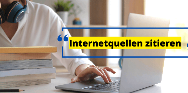 Internetquellen zitieren – einfach richtig zitieren