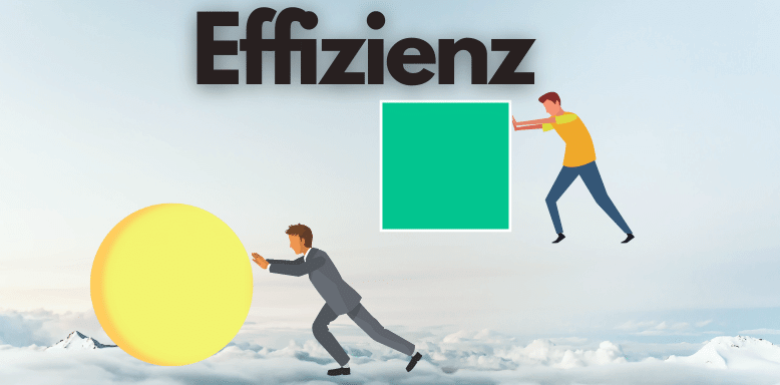 Effizienz – effektiv und schnell verstehen