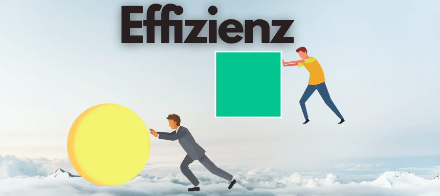 Du betrachtest gerade Effizienz – effektiv und schnell verstehen