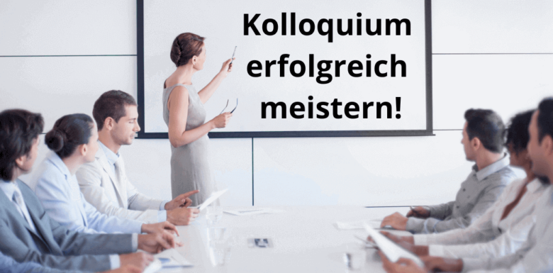 Kolloquium – So bereitest du dich am Besten vor!