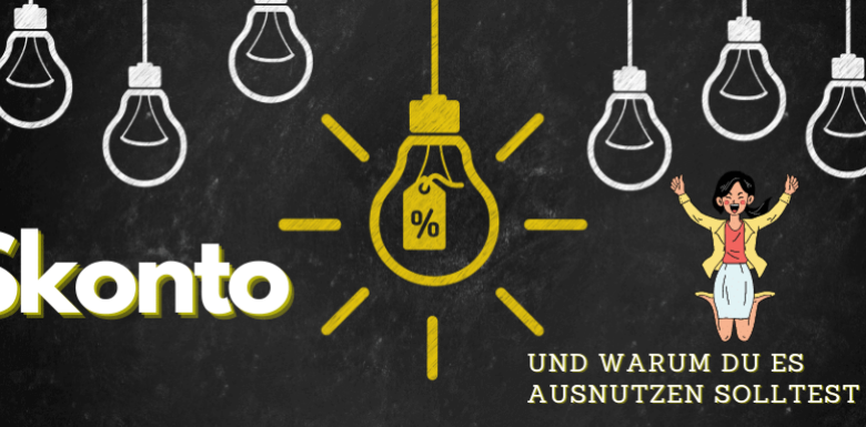 Skonto: Einfache Erklärung und warum du es ausnutzen solltest!
