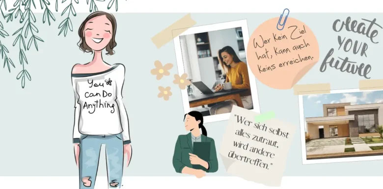 Vision Board erstellen – So planst Du in nur 4 Schritten deine Zukunft