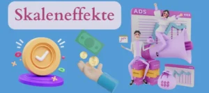 Mehr über den Artikel erfahren Skaleneffekte – Einfach erklärt in wenigen Minuten!