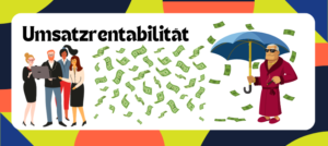 Mehr über den Artikel erfahren Umsatzrentabilität – Die Formel schnell und einfach erklärt!
